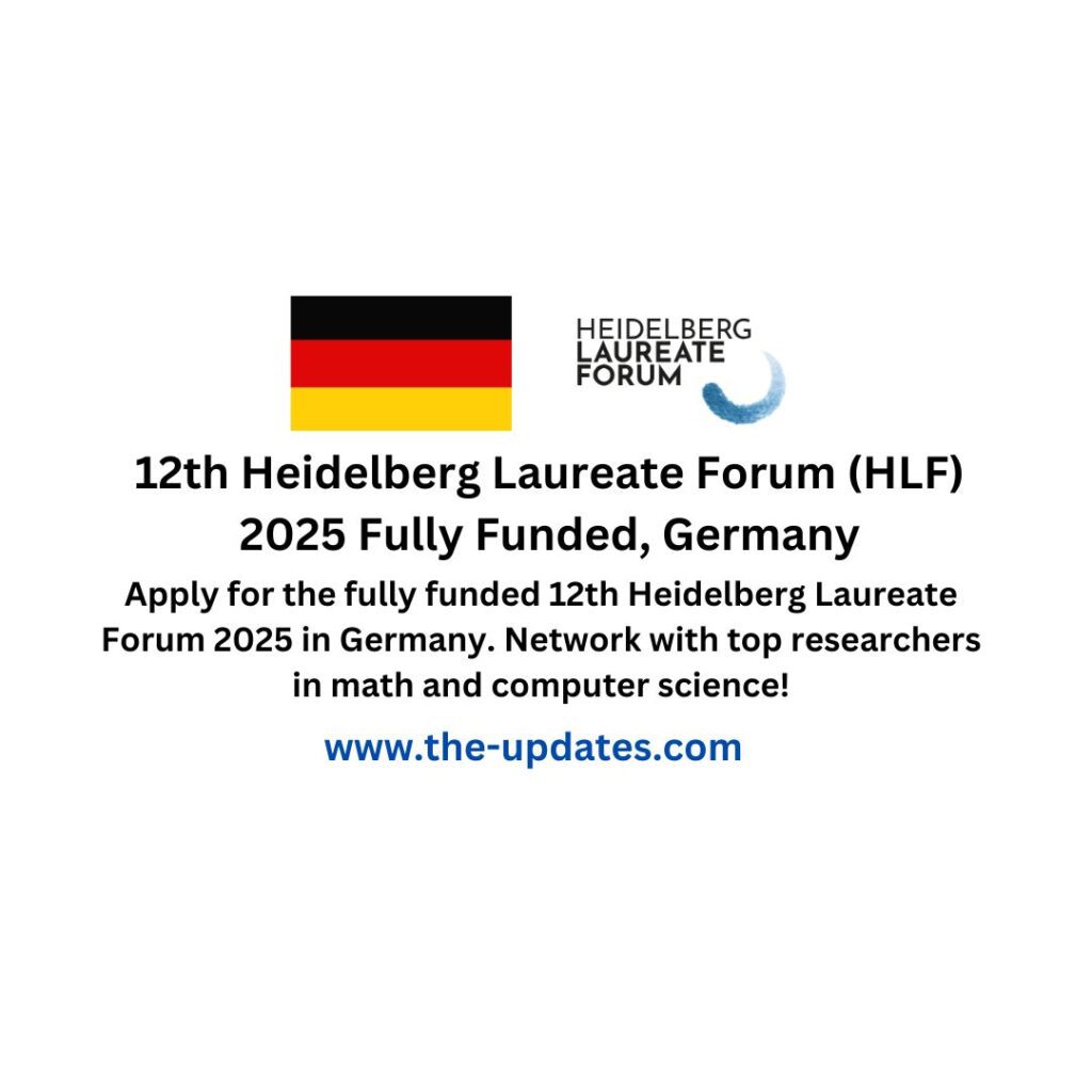 12th Heidelberg Laureate Forum (HLF) 2025 Fully Funded, Germany